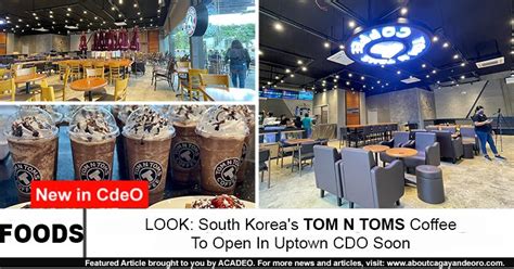 LOOK: South Korea's TOM N TOMS Coffee To Open In Uptown CDO Soon.